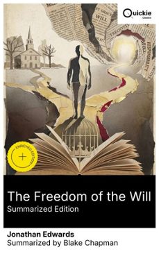 the freedom of the will (summarized edition) (ebook)-jonathan edwards-8596547884408