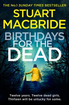 birthdays for the dead-stuart macbride-9780007344208