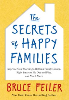 the secrets of happy families (ebook)-bruce feiler-9780062199508
