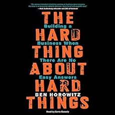 the hard thing about hard things: building a business when there are no easy answers-ben horowitz-9780062273208