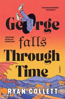 george falls through time (ebook)-ryan collett-9780063424708