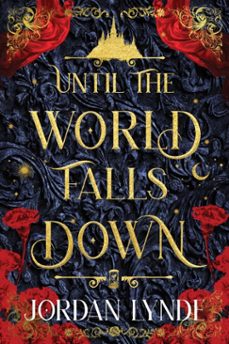 until the world falls down (ebook)-jordan lynde-9780063458208