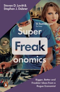 superfreakonomics: global cooling, patriotic prostitutes and why suicide bombers should buy life insurance-9780141030708