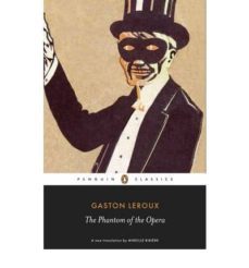 the phantom of the opera-gaston leroux-9780141191508