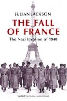 the fall of france: the nazi invasion of 1940-julian jackson-9780192805508