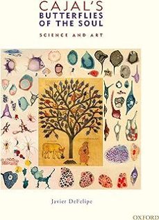 cajal s butterflies of the soul: science and art-9780195392708