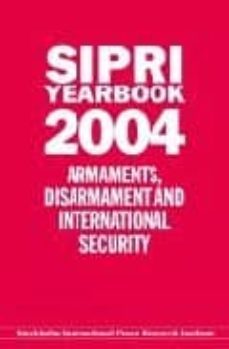 sipri yearbook 2004: armaments, disarmaments and international se curity-9780199274208