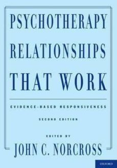 psychotherapy relationships that work: evidence-based responsiven ess (2nd revised edition)-john c. norcross-9780199737208