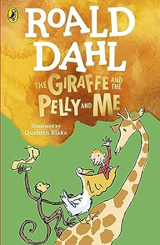 the giraffe and the pelly and me-roald dahl-9780241558508