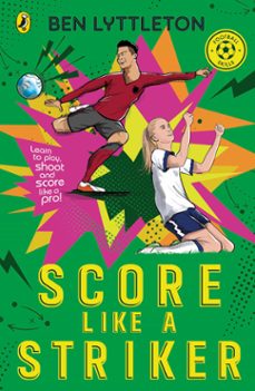 score like a striker (ebook)-ben lyttleton-9780241765708