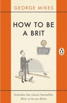 how to be a brit-george mikes-9780241975008