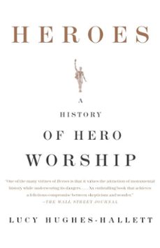 heroes (ebook)-lucy hughes hallett-9780307485908
