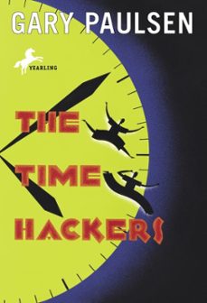 the time hackers (ebook)-gary paulsen-9780307548108
