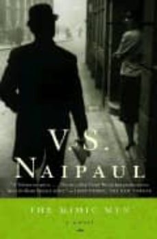 The Mimic Men by V. S. Naipaul - Pan Macmillan