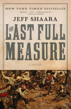 the last full measure (ebook)-jeff shaara-9780345438508
