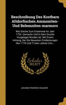 beschreibung des kostbarn altdorfischen ammoniten und belemnitenmarmors-9780353813908