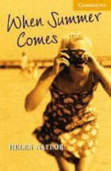 when summer comes: level 4-helen naylor-9780521656108