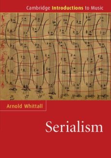 the cambridge introduction to serialism-9780521682008