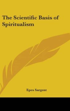 the scientific basis of spiritualism-9780548021408