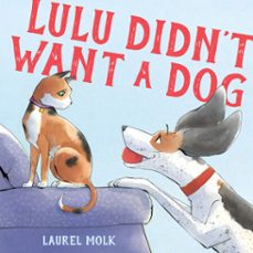 lulu didn't want a dog (ebook)-laurel molk-9780593709108