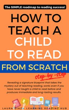 how to teach a child to read from scratch step-by-step? (ebook)-laura diaz-9780645610208