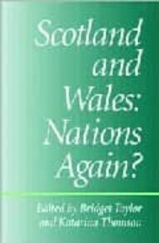 scotland and wales: nations again?-bridget &amp; taylor-katarina (eds) thomson-9780708316108