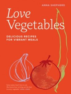 love vegetables-anna shepherd-9780711287808