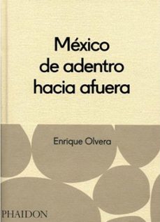 mexico de adentro hacia fuera-9780714870908