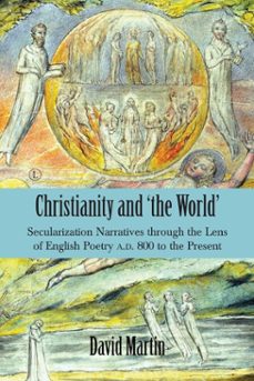 christianity and 'the world' (ebook)-david martin-9780718848408