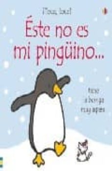 este no es mi pinguino (¡toca, toca!)-fiona watt-rachel wells-9780746094808