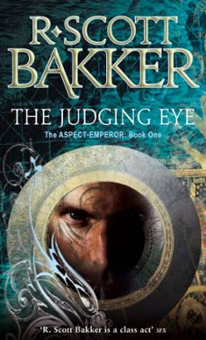 the judging eye (ebook)-r. scott bakker-9780748118908