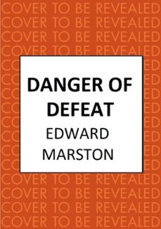 danger of defeat (ebook)-edward marston-9780749029708