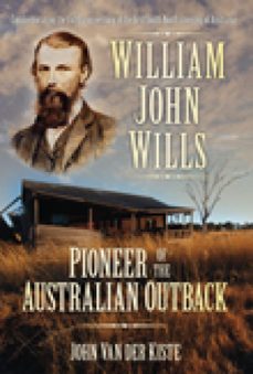 william john wills (ebook)-john van der kiste-9780752472508