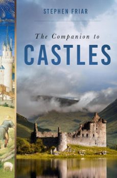 the companion to castles (ebook)-stephen friar-9780752498508