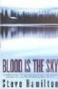 blood is the sky-steve hamilton-9780752859408
