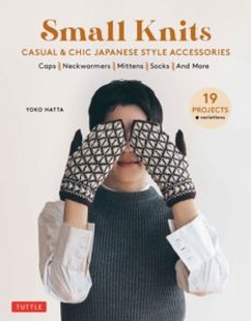 small knits: casual & chic japanese style accessories-yoko hatta-9780804854108