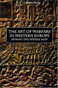 the art of warfare in western europe during the middle ages from the eighth century (warfare in history v. 3)-j.f. verbruggen-9780851155708