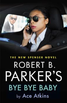 robert b. parker's bye bye baby (ebook)-ace atkins-9780857305008