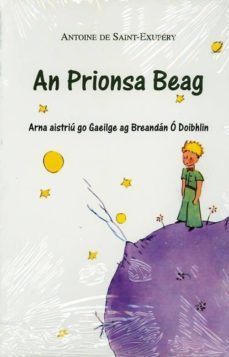 an prionsa beag (el principito) (en gaelico)-9780955625008