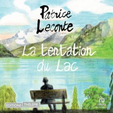 la tentation du lac (audiolibro)-patrice leconte-9781004220908