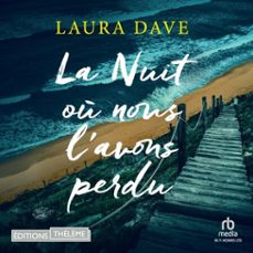 la nuit ou nous l'avons perdu (audiolibro)-laura dave-9781004227808