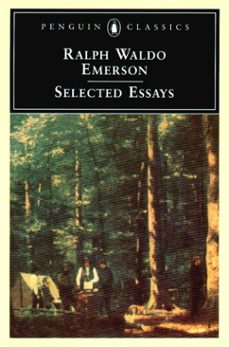 selected essays-ralph waldo emerson-9781101221808