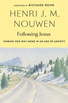 following jesus (ebook)-henri j. m. nouwen-9781101906408
