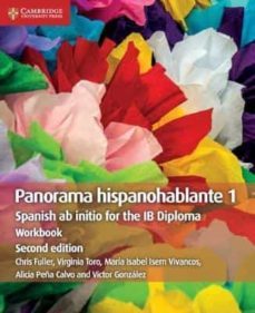 panorama hispanohablante 1 workbook: spanish ab initio for the ib diploma (ib diploma)-chris fuller-9781108704908
