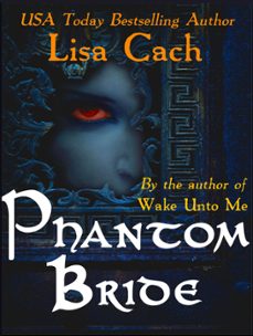 phantom bride (ebook)-lisa cach-9781301730308