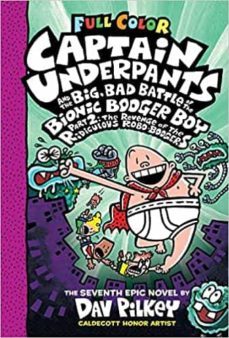 captain underpants and the big, bad battle of the bionic booger boy, part 2: the revenge of the ridiculous robo-boogers: color-9781338271508