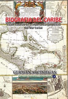 biografia del caribe (ebook)-german arciniegas-9781370472208