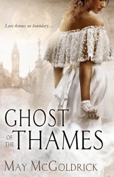 ghost of the thames (ebook)-may mcgoldrick-9781386851608