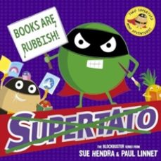 books are rubbish: two supertato mini adventures-paul linnet-9781398538108