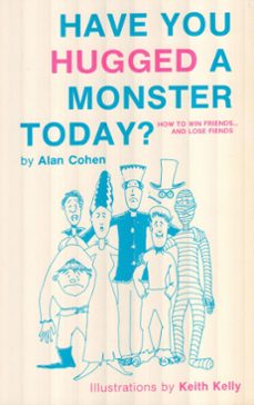have you hugged a monster today? (alan cohen title) (ebook)-alan cohen-9781401941208